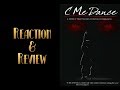 "C Me Dance" Reaction & Review 