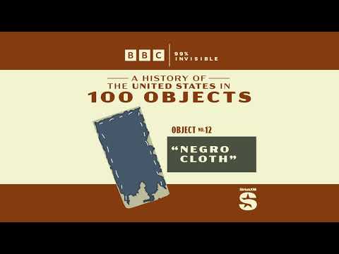 100 Objects #12: "Negro Cloth"