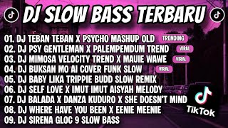 Download lagu DJ SLOW BASS TERBARU 2026 🎵 DJ TEBAN TEBAN X PSYCHO X GENTLEMAN MSHUP 🎧 FULLBASS VIRAL TIKTOK ! mp3