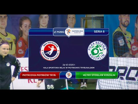 6. seria PGNiG Superliga Kobiet MKS Piotrcovia Piotrków Trybunalski - Młyny Stoisław Koszalin[skrót]