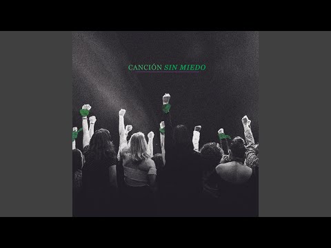 Canción Sin Miedo