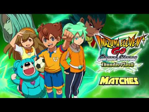 The Last Battle - Inazuma Eleven Go Chrono Stone Wildfire/Thunderflash OST