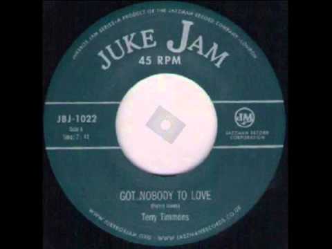 TERRY TIMMONS - GOT NOBODY TO LOVE - JUKE JAM JBJ 1022