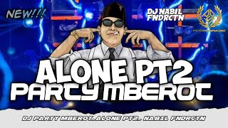 Download lagu DJ ALONE PT2 PARTY X MBEROT VIRAL TIKTOK TERBARU SIPUCUNG GANK ||FREE FLM|| mp3