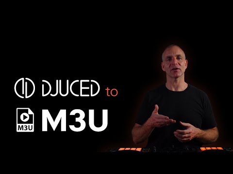 DJUCED to M3U Playlists