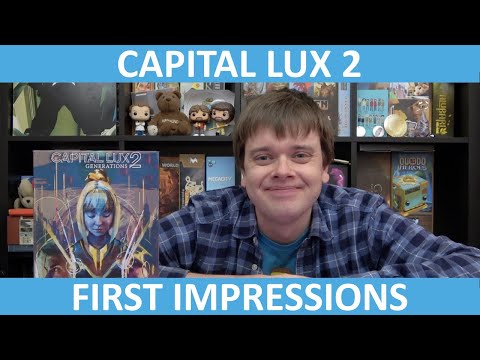 Capital Lux 2: Generations | First Impressions | slickerdrips