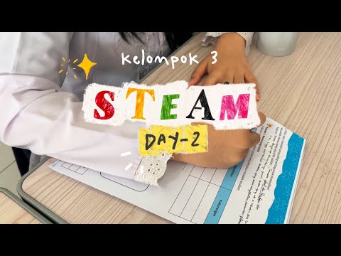 vlog STEAM day-2 Kelompok-3 