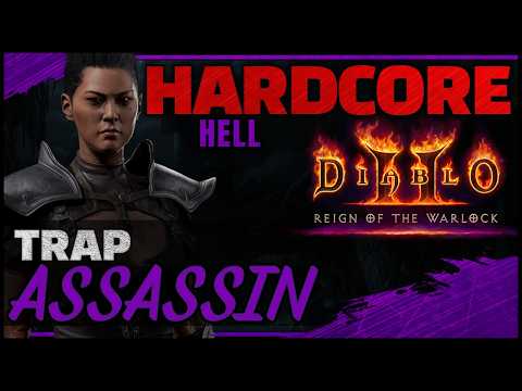 [Hell] HARDCORE Trap Assassin Guided Playthrough | Diablo 2 RotW