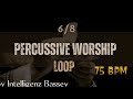 6 8 PERCUSSIVE WORSHIP LOOP