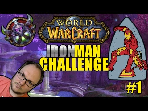 World of Warcraft Ironman Challenge #1 | THE RISE OF IRONING MAN!