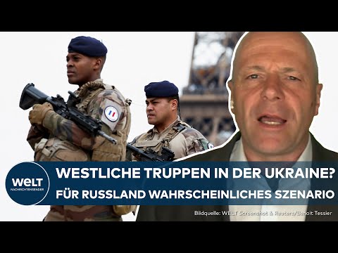 PUTINS KRIEG: Westliche Truppen in der Ukraine für Russland ein "wahrscheinliches Szenario"