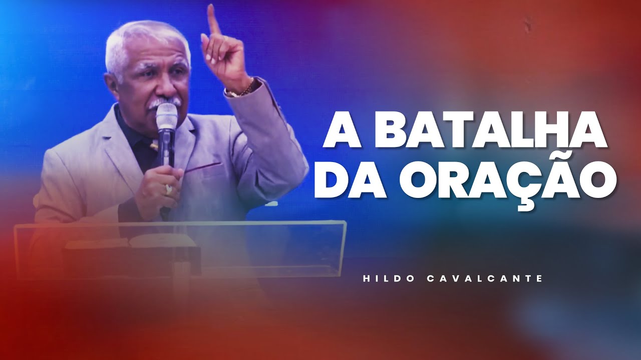 A Batalha da Oração | Hildo Cavalcante