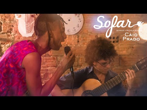 Caio Prado - Não Recomendado | Sofar Rio de Janeiro