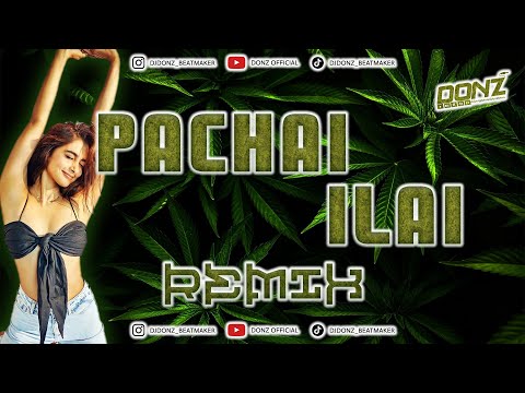 Dj DONZ - Pachai Ilai Mix - #deieppudra Christmas Special Release