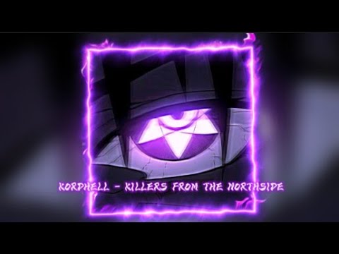 KORDHELL - KILLERS FROM THE NORTHSIDE (SPED UP PERFECTION) | VILLAIN'S PHONK