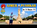 Complete travel guide Ajmer & Pushkar | Transportation, Hotels, Itinerary & budgeted Ajmer & Pushkar