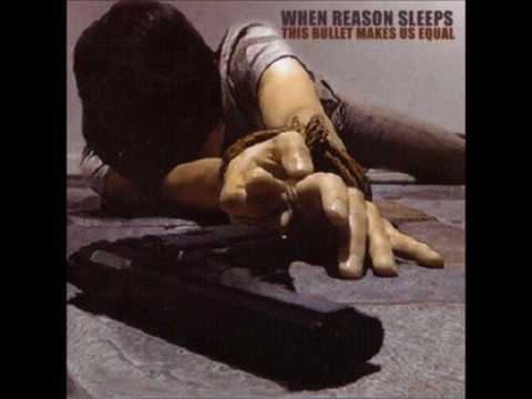 When Reason Sleeps - This Bullet Makes Us Equal (Full Album)