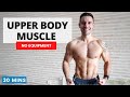 UPPER BODY PUSH PULL To BUILD MUSCLE No Repeats No Equipment 30 Minutes