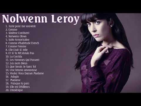 Top 20 des chansons populaires - Meilleures chansons de Nolwenn Leroy en 2021