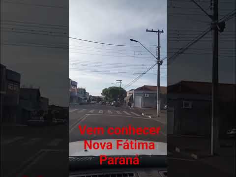 vem conhecer a linda cidade de Nova Fátima Paraná