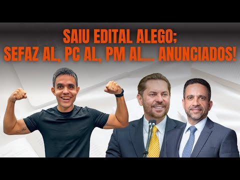ALEGO Notice Published; Sefaz AL, PC AL, PM AL ANNOUNCED! See the full list for Alagoas!