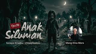 Download lagu ANAK SILUMAN Eps.10 Carita Sunda Mang Dina Mara @MangDinaMara  mp3