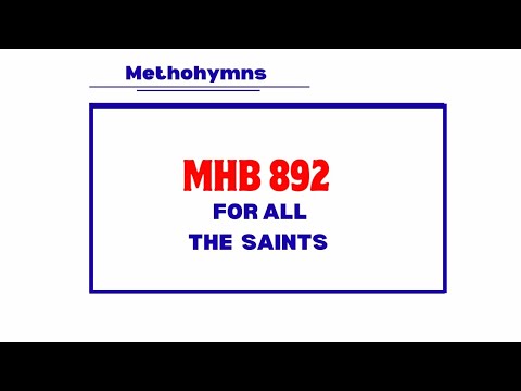 MHB 892 - FOR ALL THE SAINTS