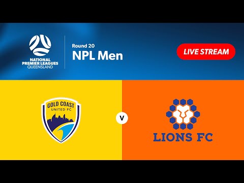 NPL Men Round 20 - Gold Coast United vs. Lions FC