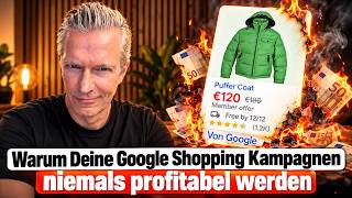 Warum Deine Google Shopping Kampagnen niemals profitabel werden