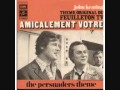 JOHN BARRY.... THEME  FROM THE PERSUADERS  AMICALEMENT VOTRE  1972