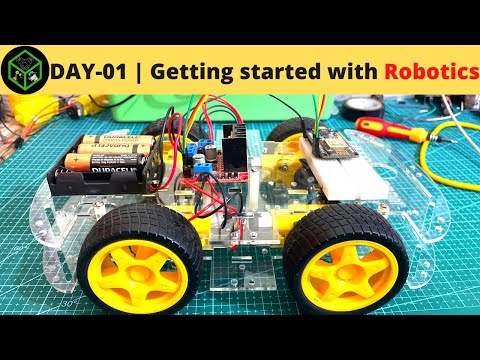 DAY-01| Getting started with Basic Robotics | Robotics Series