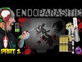 PARASITE INSIDE ME Endoparasitic PART 1