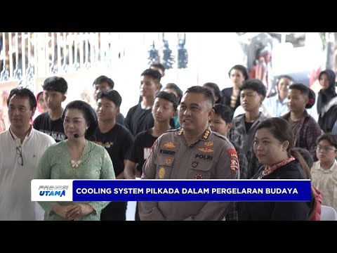 COOLING SYSTEM PILKADA DALAM PERGELARAN BUDAYA