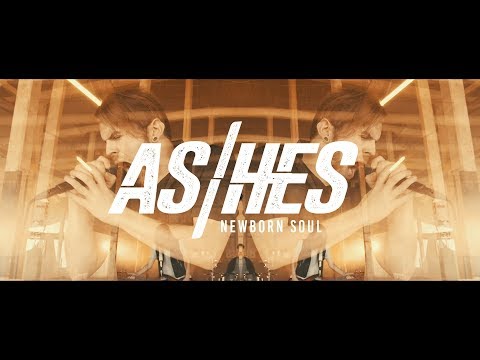 ASHES - Newborn Soul (OFFICIAL MUSIC VIDEO)