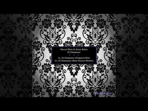 Marcel Reix ft. Jesus Balza - El Diamante (Original Mix) [KRAFTEK]