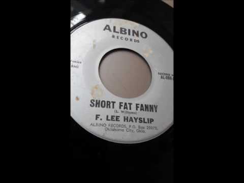F. LEE HAYSLIP SHORT FAT FANNY