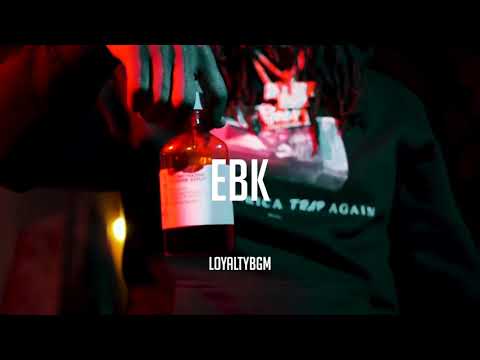 LoyaltyBGM - EBK (Dir By ExtendedClipz)