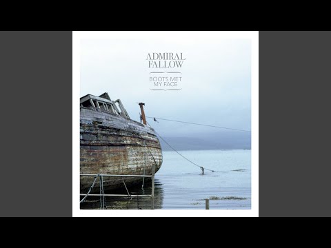 These Barren Years - Admiral Fallow