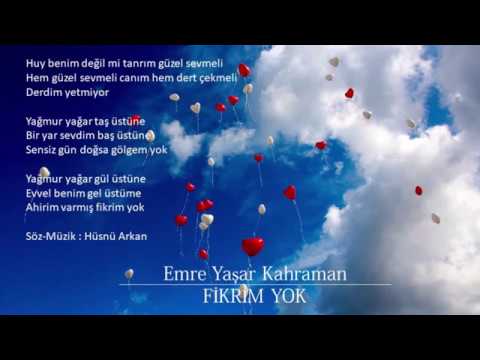Emre Yaşar Kahraman - Fikrim Yok