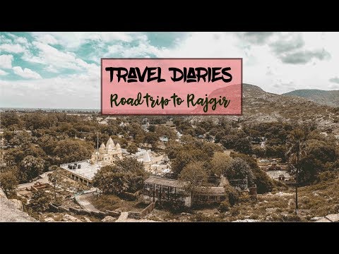 Anuprash Gupta  Travel Diaries #Road trip to Rajgir