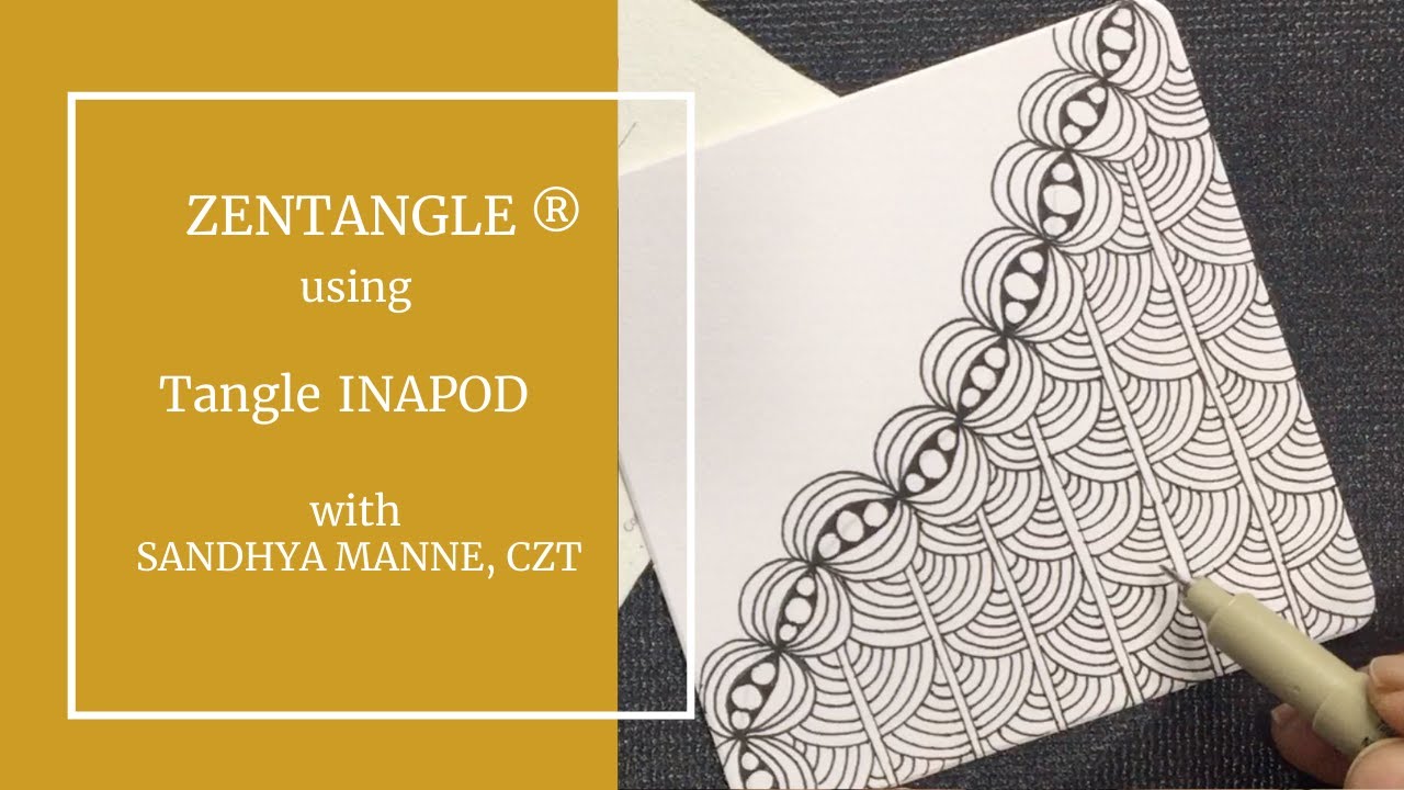 A Zentangle Mini Project, tangle along with tangle INAPOD