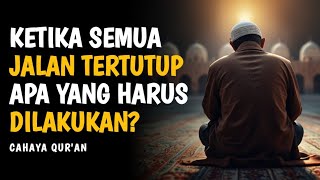 Download lagu Dikala Tidak Ada Solusi dan Jalan Keluar - Apa yang Harus Dilakukan? | Hikmah di Balik Ujian mp3