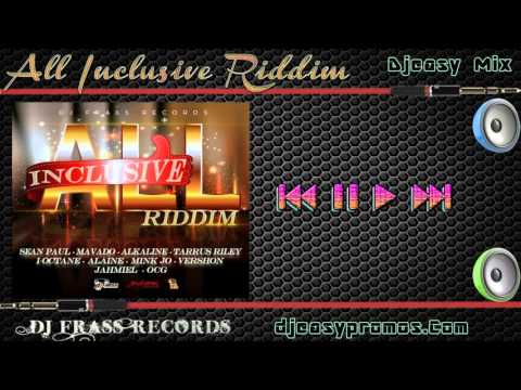 All Inclusive Riddim mix |FEB 2016| {DJ FRASS RECORDS} mix by djeasy