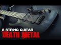 8 String Guitar Different Styles Of Death Metal