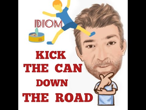 English Tutor Idioms (430) Kick the Can Down the Road - Origin