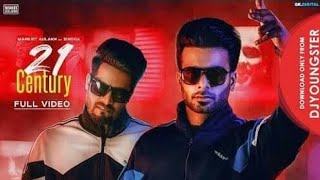 21 Century   Mankirt Aulakh Ft  Singga MixSingh  Official Song  Latest Punjabi Songs 2019