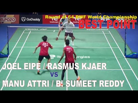 Joel Eipe/Rasmus Kjaer vs Manu Attri/Reddy, R32 BWF World Championship 2021, Best Point.