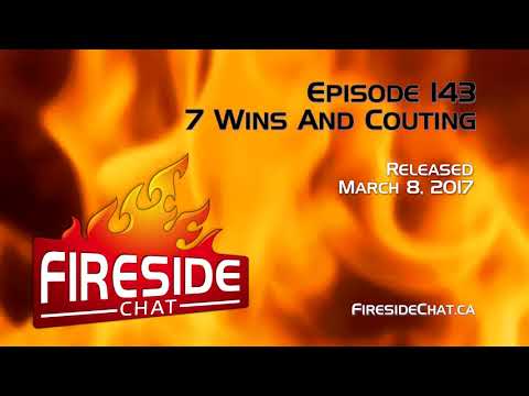 Fireside Chat Episode 143: 7 Wins And Counting
