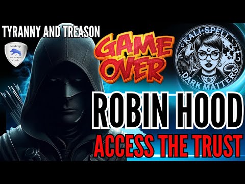 ROBIN HOOD- THE GAME IS OVER: ACCESS THE TRUST