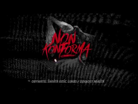 14. NONKONFORMA - OBYWATEL ŚWIATA GOŚC. LUKAS / ODGŁOSY MIASTA